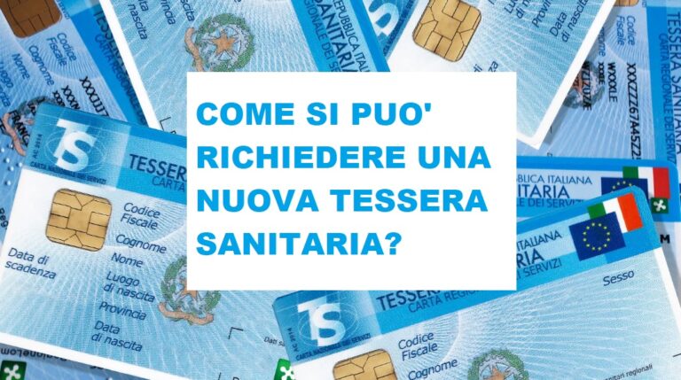 Come si può richiedere una nuova tessera sanitaria?