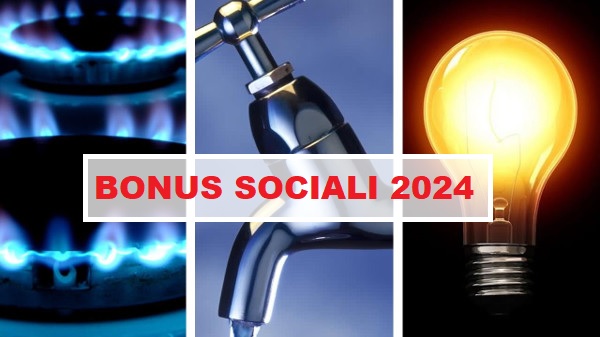 Bonus sociali luce acqua e gas 2024