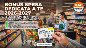 Carta Dedicata a Te 2026-2027: Elenchi INPS Pronti (Nessuna Domanda!)